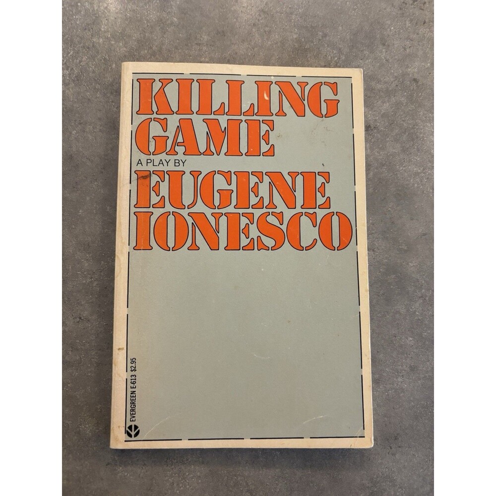 KILLING GAME by Eugene Ionesco - Grove Press Vintage 1974 First Printing